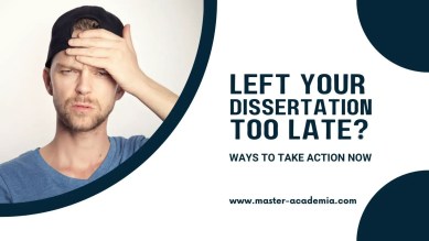 Featured blog post image for Left your dissertation too late - ways to take action now