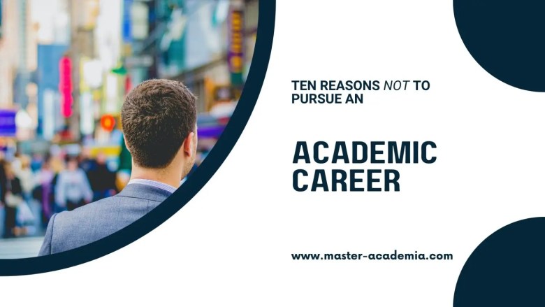 Featured blog post image for Ten reasons not to pursue an academic career